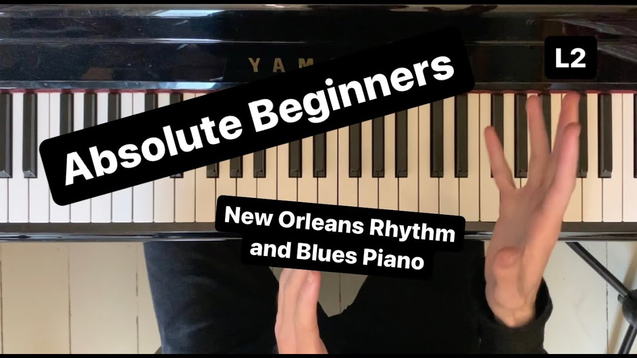 ABSOLUTE Beginners New Orleans Rhythm and Blues Piano. Lesson 2: 12/8 Groove