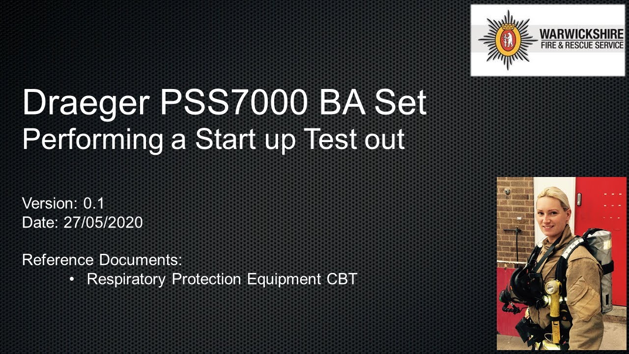 BA Start Up Test Out (Warwickshire Fire and Rescue Service)