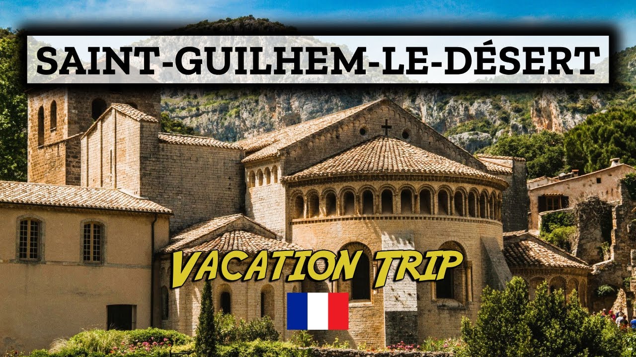 Saint-Guilhem-le-Désert - Das historische Dorf im Hérault-Tal | Reisen Frankreich | 4K