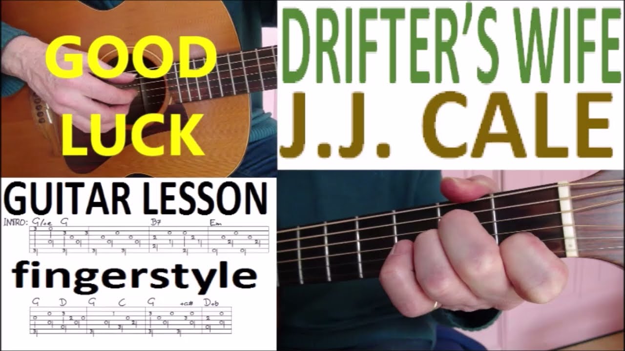 DRIFTER'S WIFE - J.J. CALE fingerstyle GUITAR LESSON