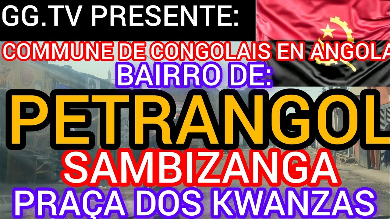 😭TRISTE RÉALITÉ DE CONGOLAIS DANS LA COMMUNE-BAIRRO DE PETRANGOL A LUANDA EN ANGOL