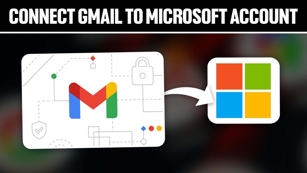 How To Connect Gmail To Microsoft Account 2025! (Full Tutorial)