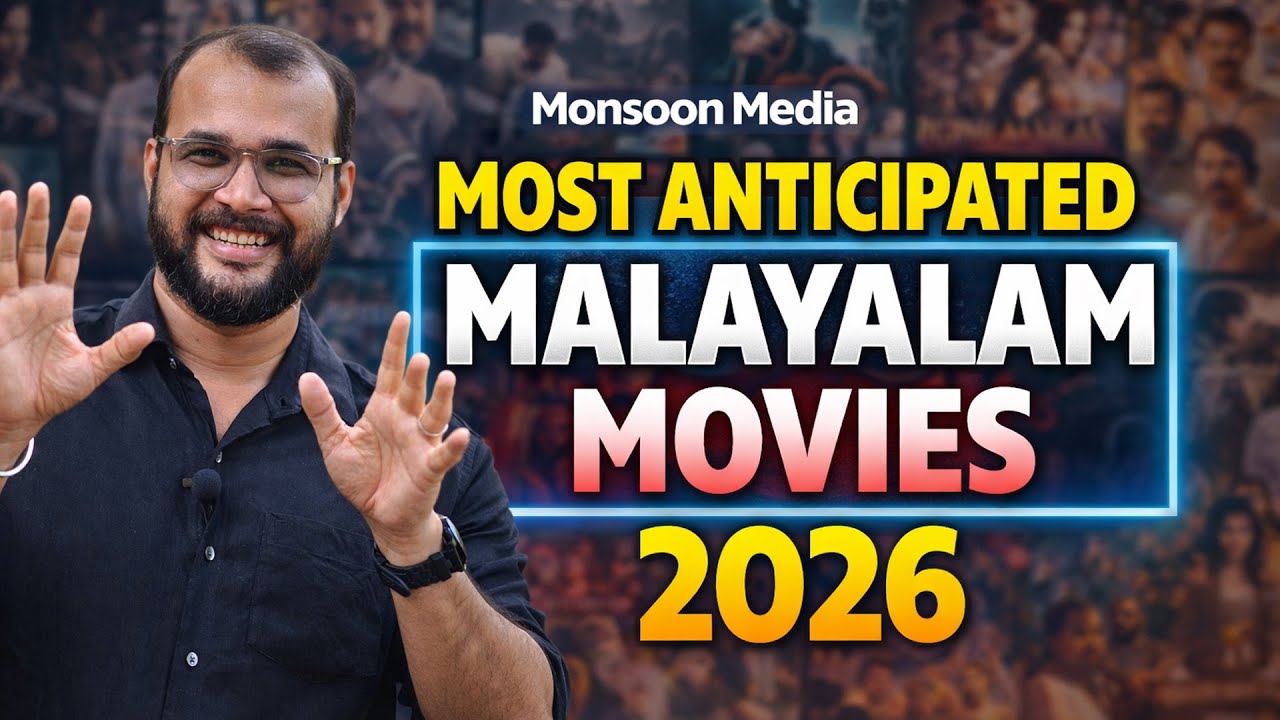 2026-ലെ വൻപ്രതീക്ഷകൾ | Most Awaited Malayalam Movies of 2026 @Monsoon Media​