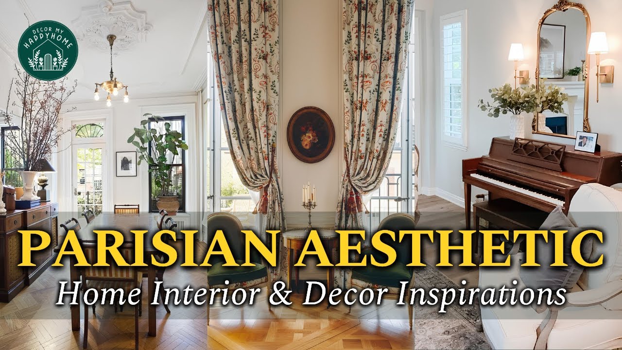 The Intrigue of PARISIAN Interiors: Capture the Artistry and Elegance That Speak of History