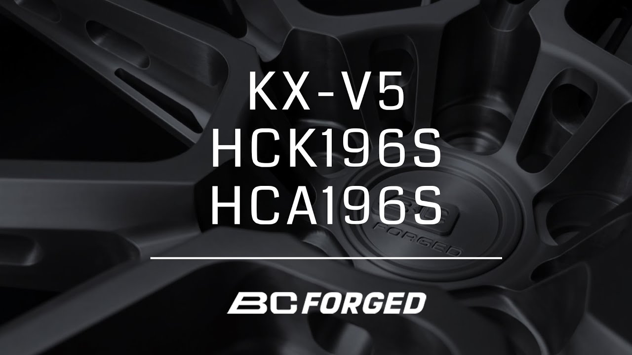 BC FORGED x KX-V5_HCK196S_HCA196S