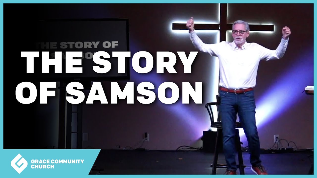 The Story of Samson - Judges 14-16