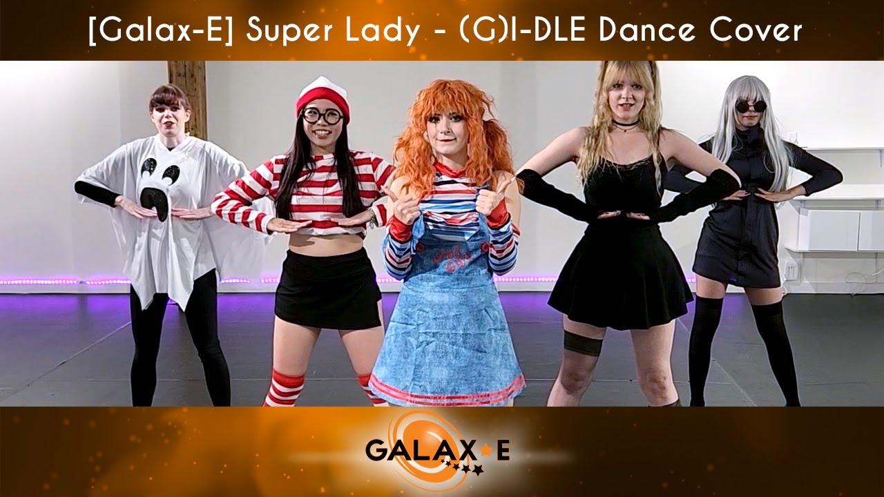 [Galax-E] (여자)아이들((G)I-DLE) - 'Super Lady' &ndash; Halloween Dance Cover