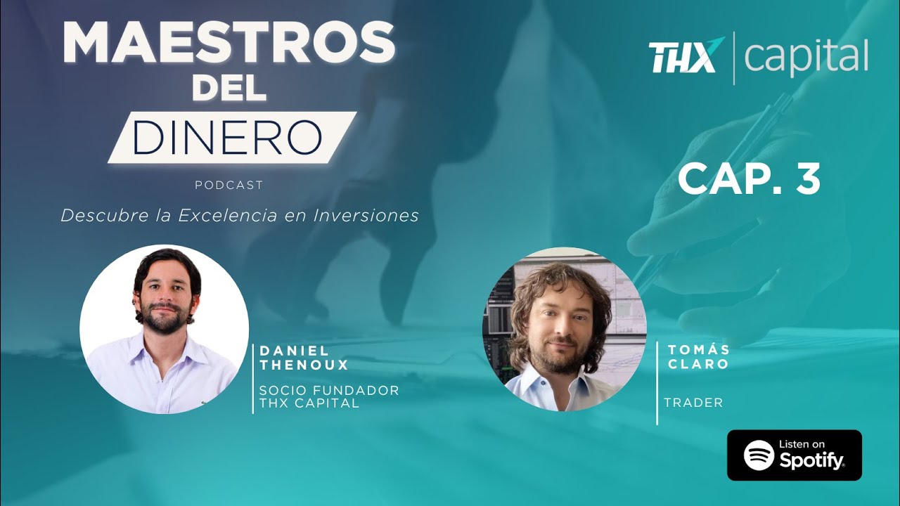 Cap 3: El Mundo del Trading junto a Tom&aacute;s Claro, Top Trader de Chile