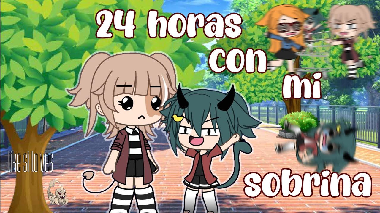 || 24 horas con mi sobrina || ☆Naho Studio☆ (GACHA LIFE COMEDIA) 