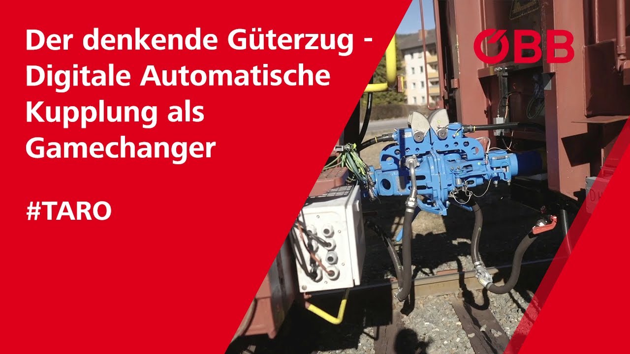 TARO: Der denkende Güterzug - Digitale Automatische Kupplung als Gamechanger im Güterverkehr