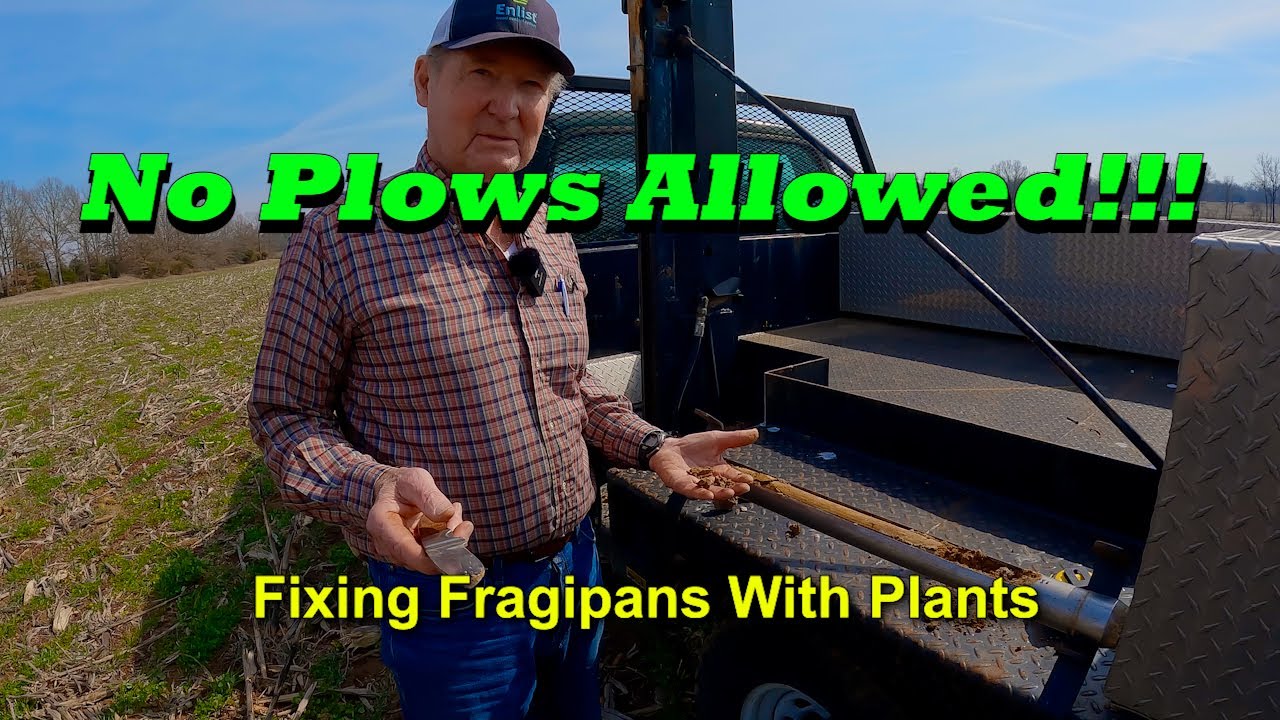 How To Permantly Repair Fragipan Soils Without Tillage