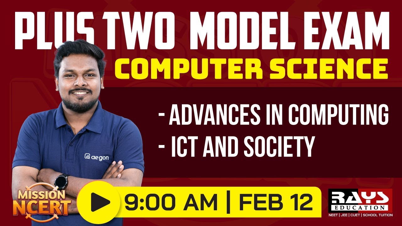 PLUS TWO COMPUTER SCIENCE | LIVE CLASS | ADVANCES IN COMPUTING, ICT AND SOCIETY | RAYS EDUCATION