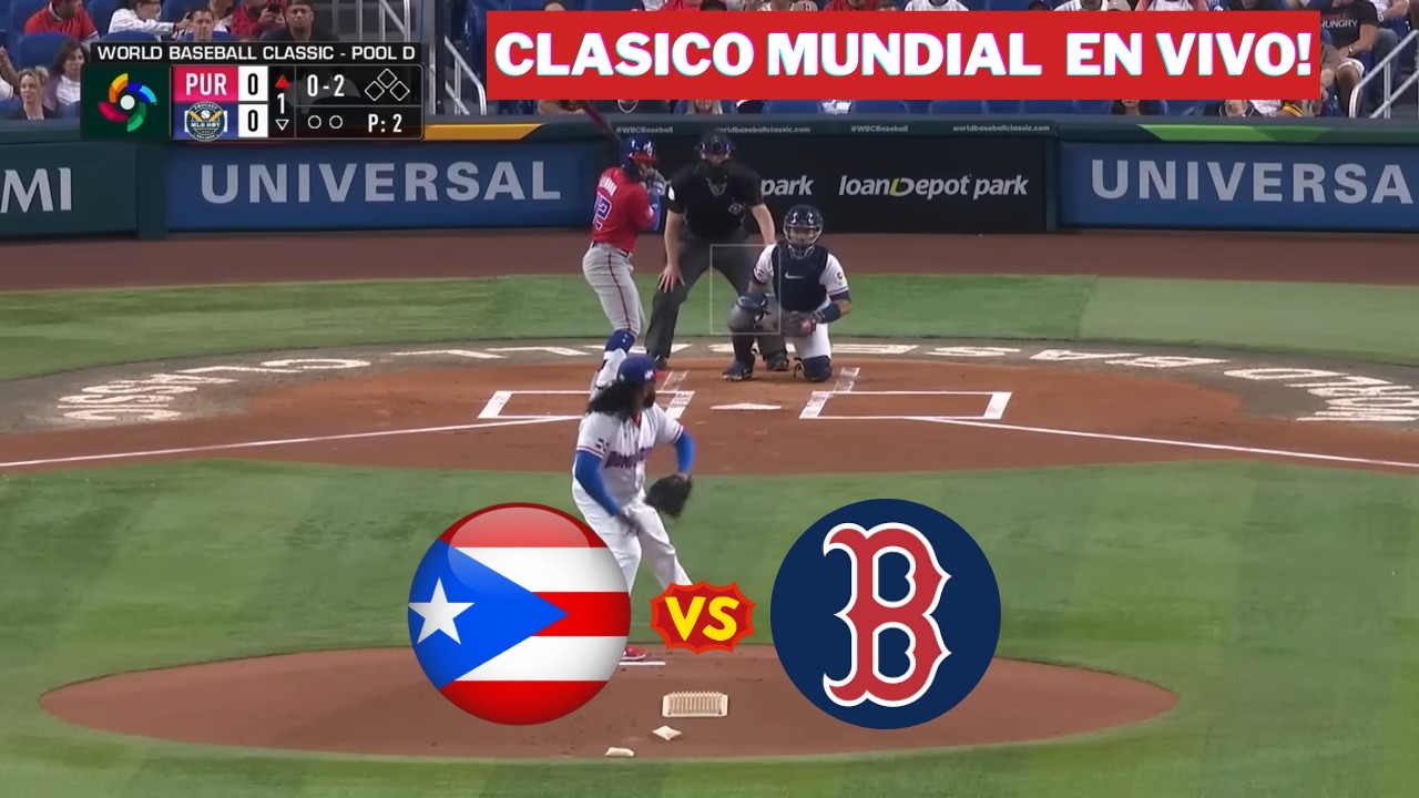 🔴EN VIVO: PUERTO RICO 🆚 BOSTON RED SOX / SPRING TRAINING