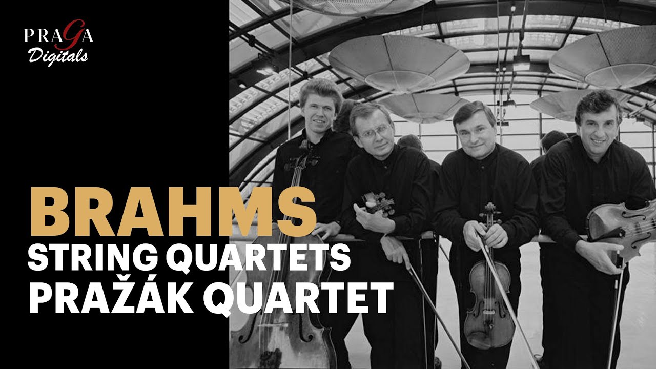 Brahms: The Complete String Quartets (2005/2006) - Pražák Quartet (2021 Remastered)