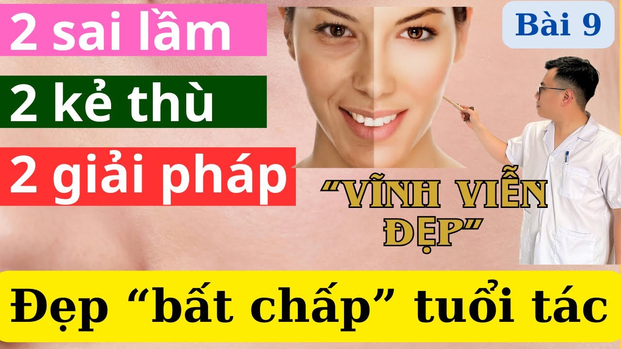 Làm ơn đừng HỦY HOẠI LÀN DA của bạn nữa, 2 sai lầm, 2 kẻ thù kèm 2 giải pháp | Ds Nguyễn Quốc Tuấn