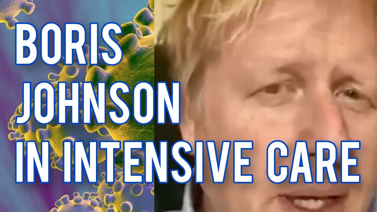 Boris Johnson In Intensive Care | Discussion