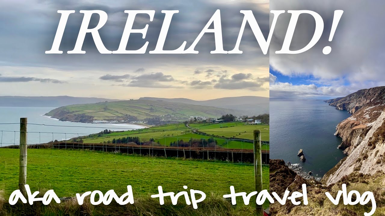 IRELAND TRAVEL VLOG || road trip to northern ireland & donegal (w/ subtitles)