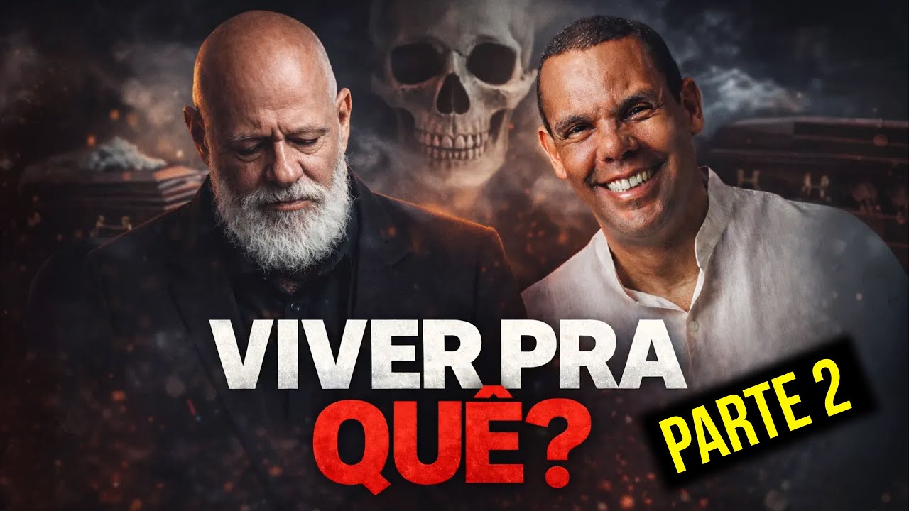 A Morte Tira Todo o Sentido da Vida Pondé e Rodrigo Silva Encara o Absurdo. Parte 2