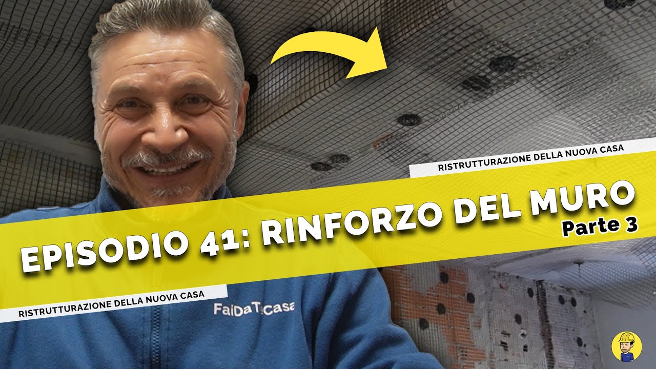 Ep.41 - RINFORZO del MURO e del SOFFITTO con RETE in FIBRA DI CARBONIO | Ristrutturazione casa