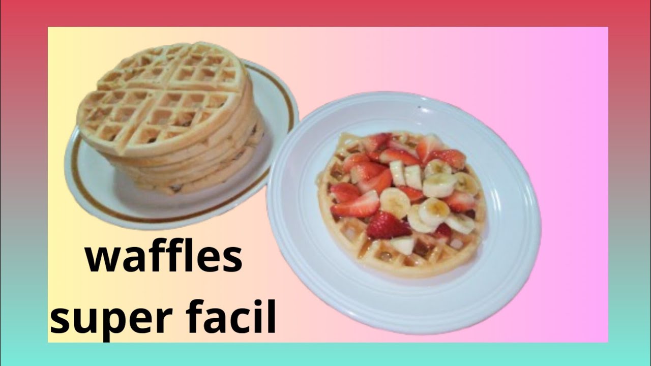WAFFLES FÁCIL DE HACER