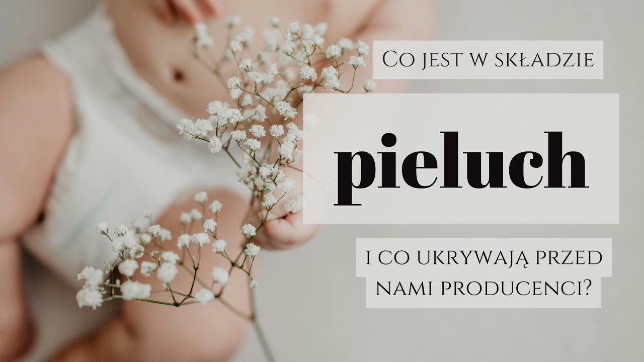 DO KOSZYKA #28 | Co jest w składzie pieluszek i co ukrywają przed nami producenci?