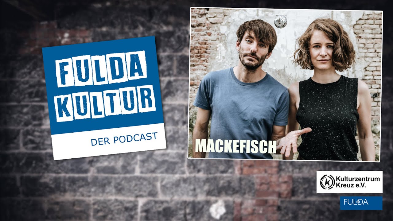 Episode  125: MACKEFISCH, Lucie Mackert und Peter Fischer