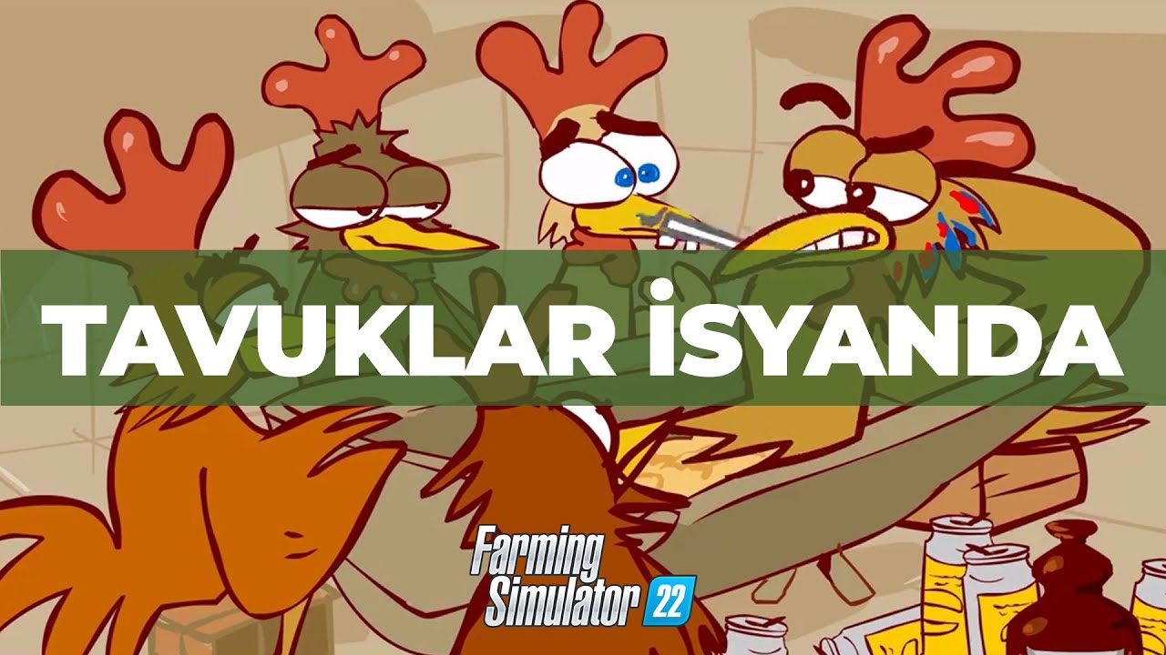 TAVUKLAR İSYANDA! - FARMING SIMULATOR