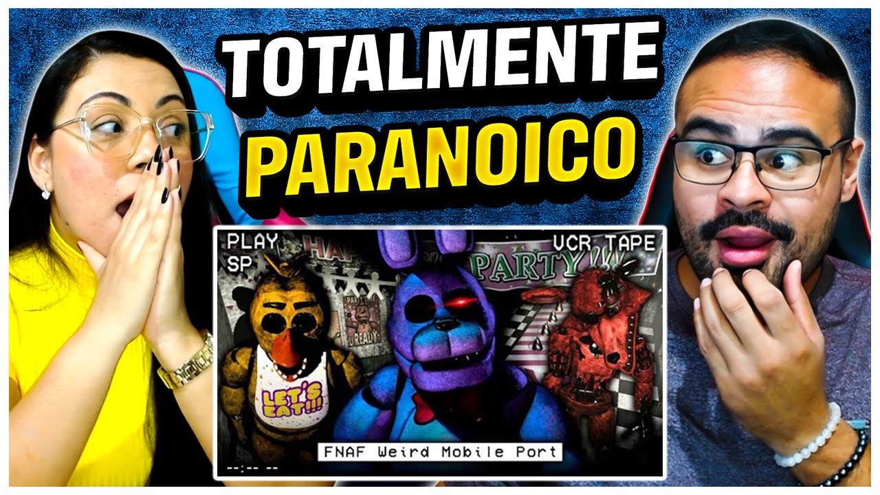 REACT EU HIPE | FNAF WEIRD MOBILE PORT: A VERSÃO MAIS PERIGOSA DE FNAF