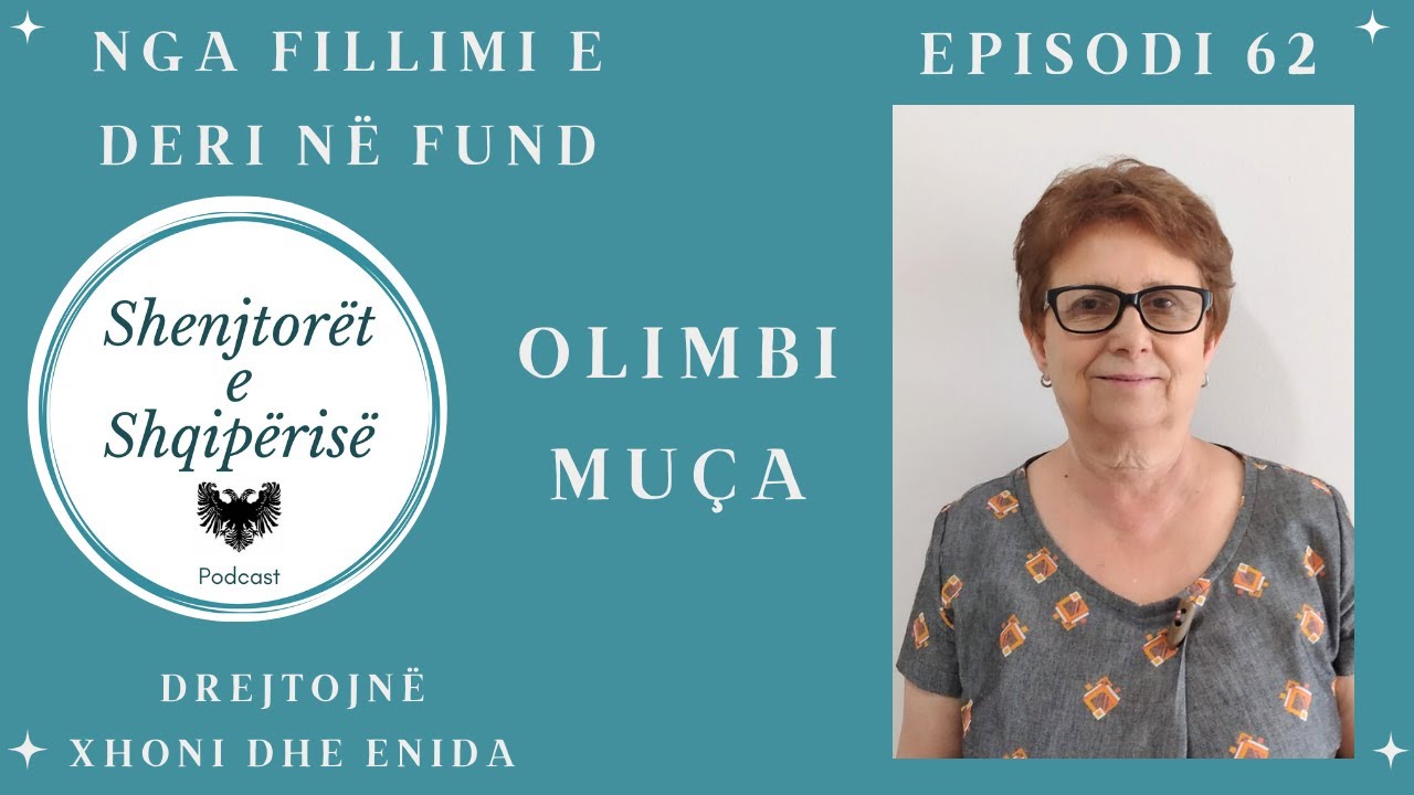 Nga Fillimi E Deri Në Fund - Olimbi Muça - Episodi 62 SH.E.SH Podcast
