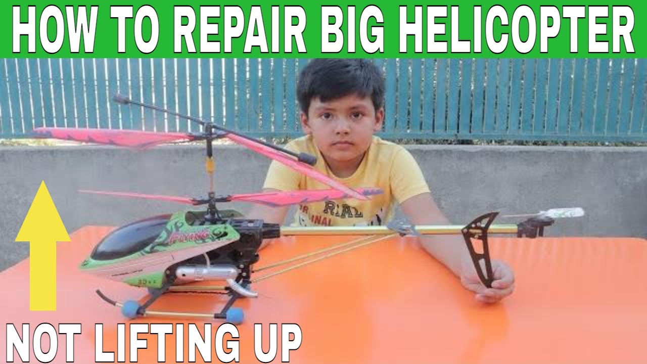 HOW TO REPAIR REMOTE CONTROL HELICOPTER BIG SIZE | HOW TO FIX REMOTE CONTROL HELICOPTER