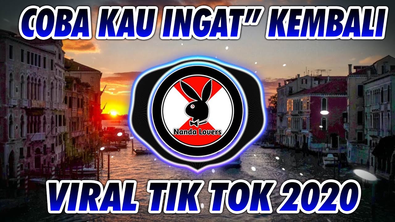DJ COBA KAU INGAT INGAT KEMBALI | DJ SEHARUSNYA AKU - MAULANA WIJAYA - DJ TIK TOK TERBARU 2025