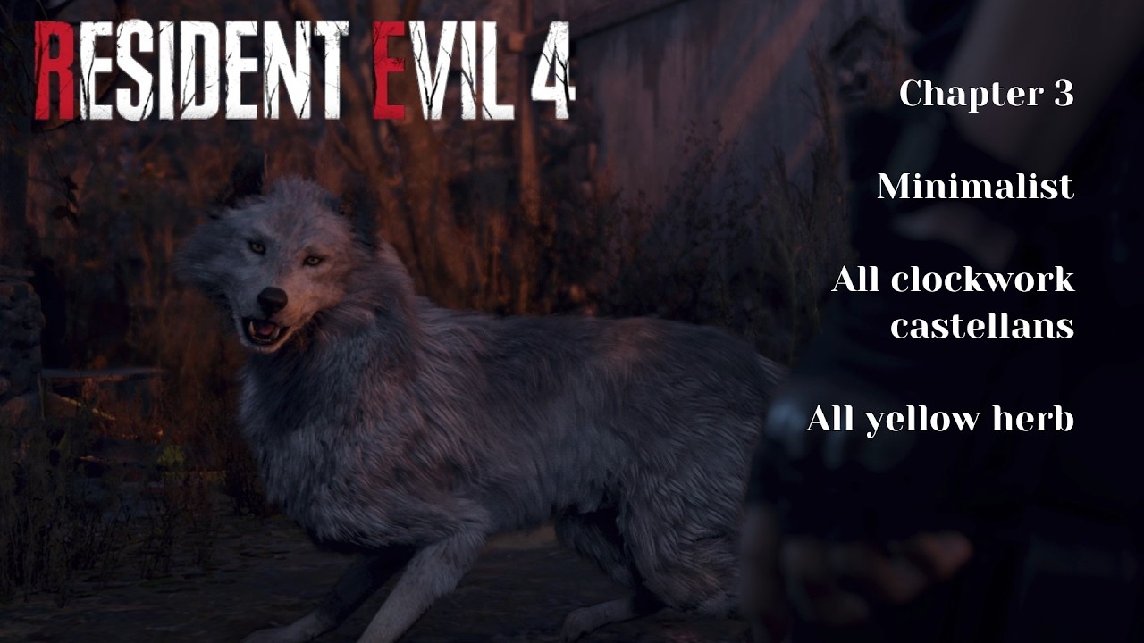 Resident Evil 4 Remake (Chapter 3). Minimalist (assisted), all clockwork castellans and yellow herbs