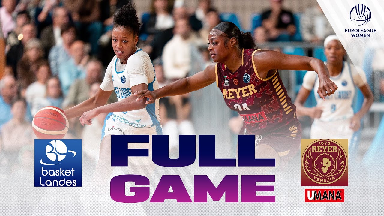 Basket Landes v Umana Reyer Venezia | Full Basketball Game | EuroLeague Women 2025-26