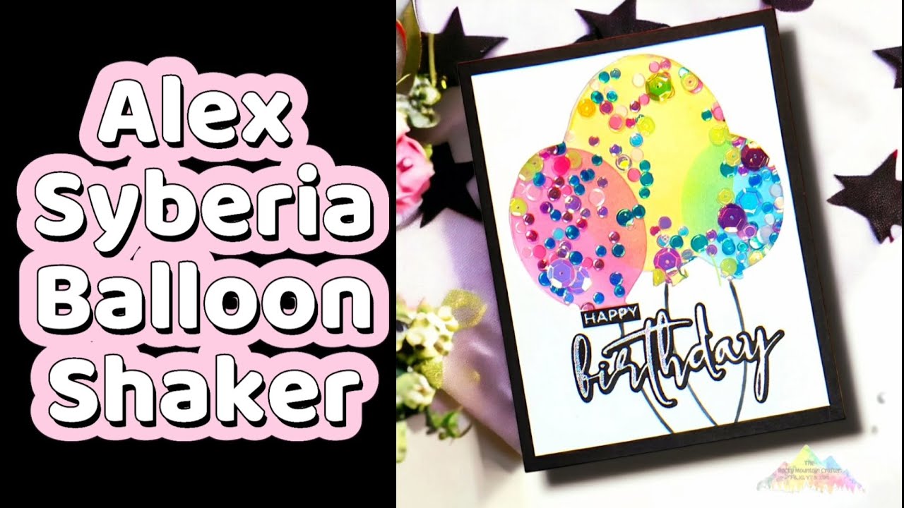 Alex Syberia Broquet Balloon Shaker Card