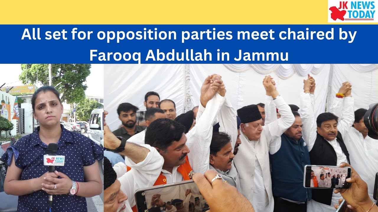 All set for opposition parties meet chaired by Farooq Abdullah in Jammu | JK News Today