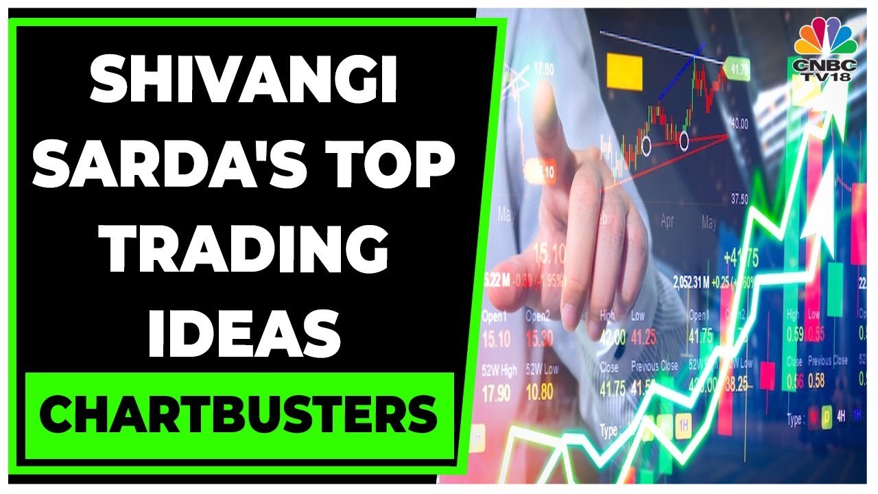 Shivangi Sarda Shares Her Top Trading Ideas And Market Outlook | Chartbusters | CNBC-TV18