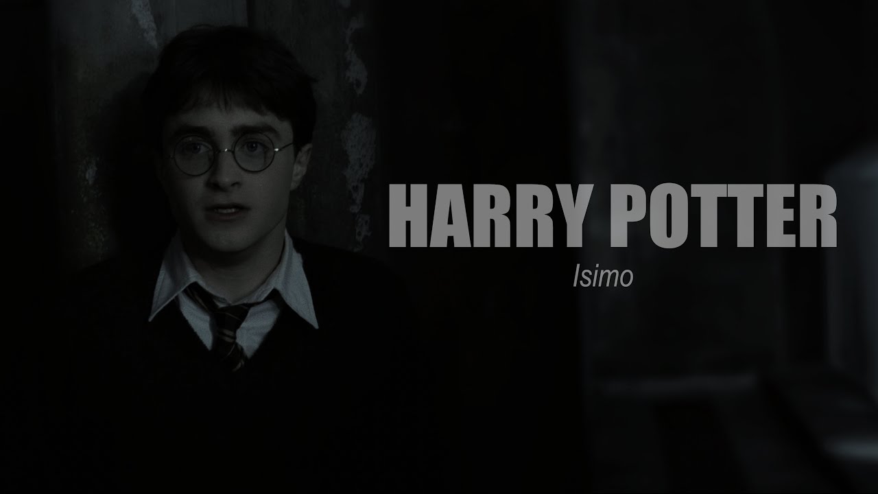 Harry Potter | Isimo