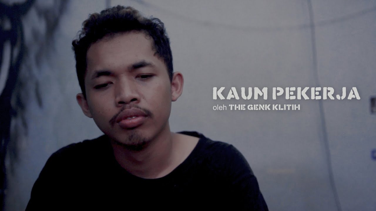 The Genk Klitih - Kaum Pekerja