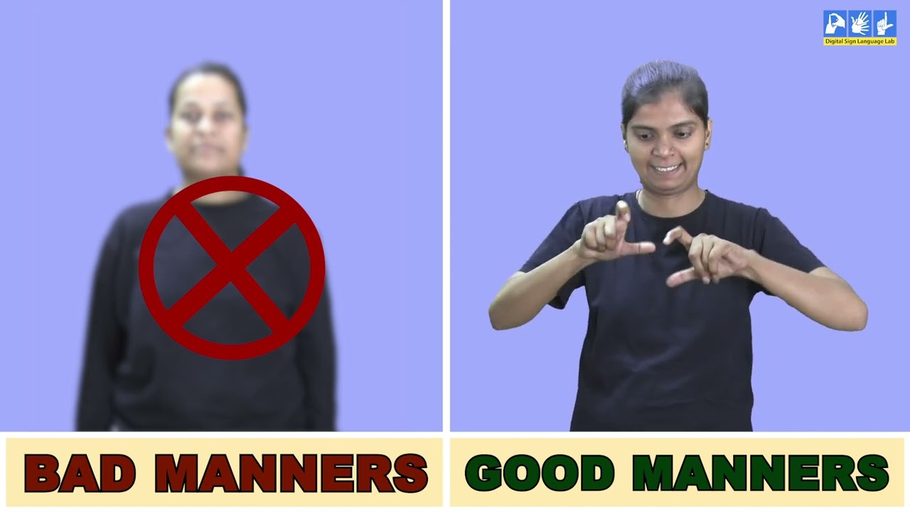 Good Manners & Bad Manners | Indian Sign Language | ISL | DSL