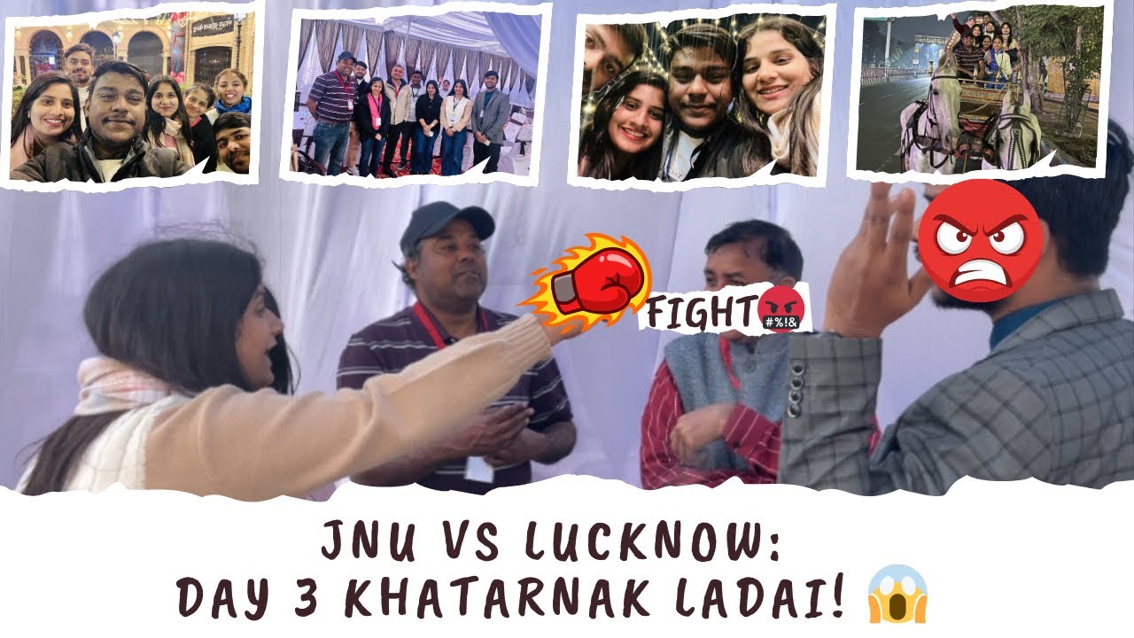 JNU vs LUCKNOW: Day 3 Khatarnak Ladai! 😱 End Tak Dekho |Vlogs132|