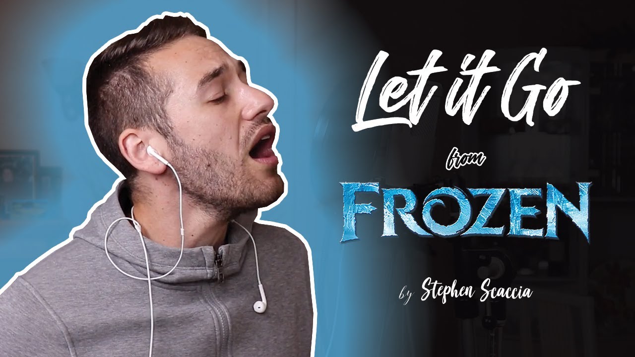 Let It Go - Frozen (cover by Stephen Scaccia)