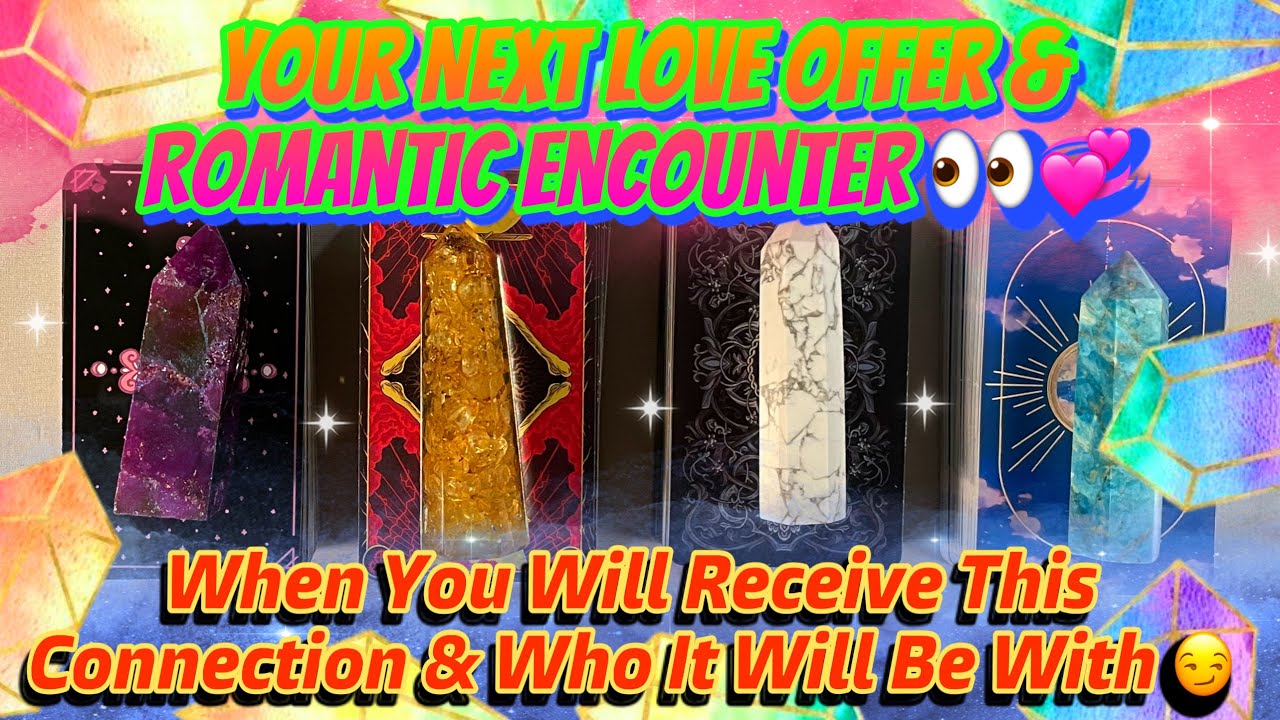 Your Next Romantic Encounter 💘👩‍❤️‍👨 WHEN & WITH WHO What is next in love pick a card tarot reading