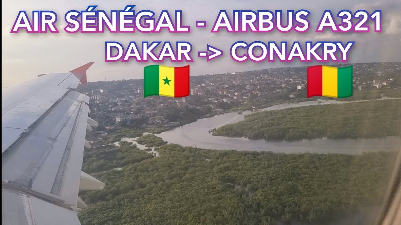 AIR SÉNÉGAL DAKAR TO CONAKRY - AIRBUS A321