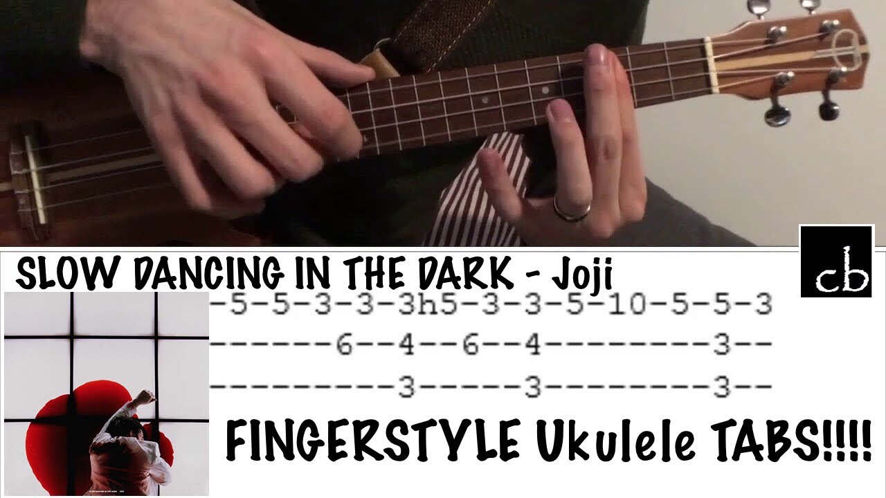 SLOW DANCING IN THE DARK (Joji) FINGERSTYLE Ukulele TUTORIAL