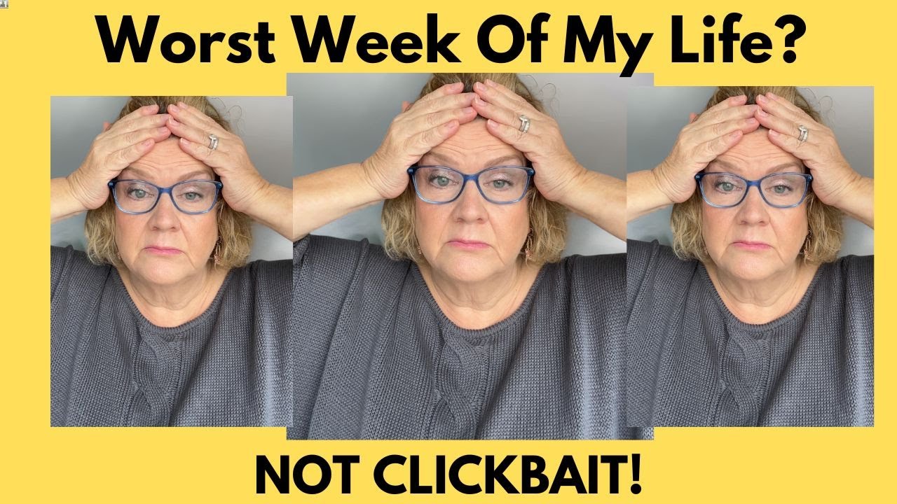 One Of The Worst Weeks Of My Life - Not Clickbait!