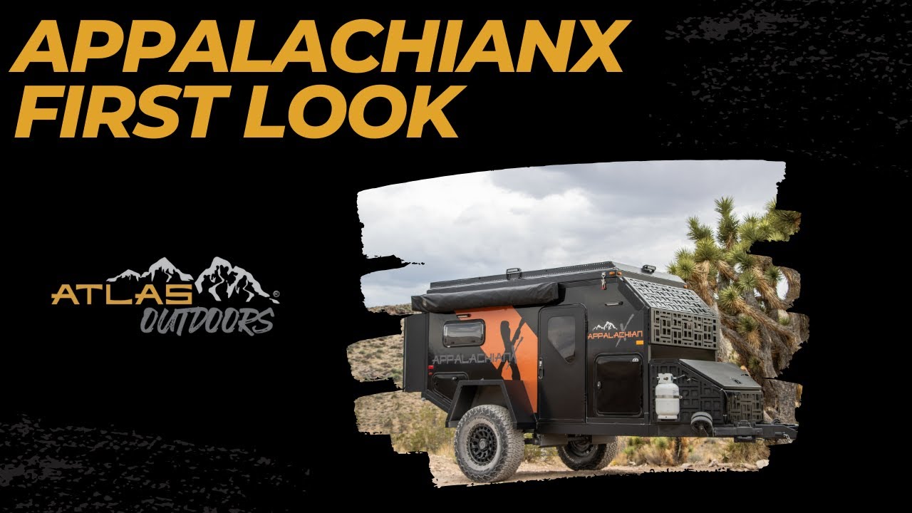 Atlas Outdoors AppalachianX Off-road Camper Trailer | 2025 First Look
