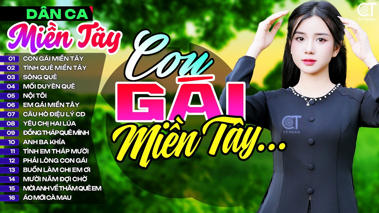 Lk Con Gái Miền Tây, LK Nhạc Dân Ca Miền Tây Chọn Lọc Hay Nhất, Nhạc Dân Ca Trữ Tình Quê Hương