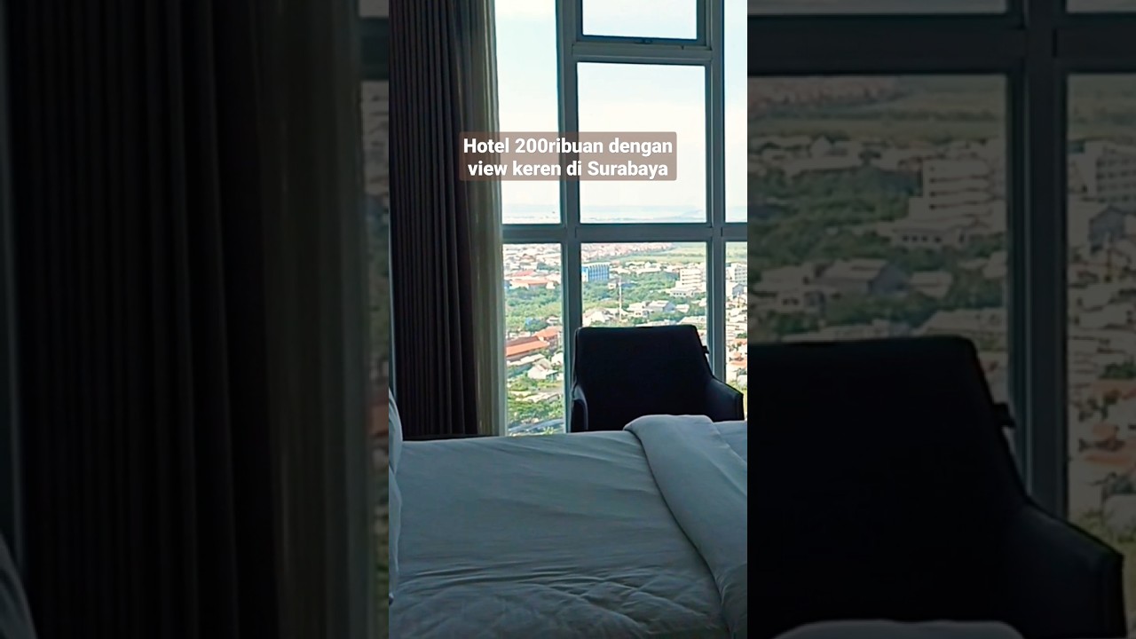 Hotel 200ribuan dengan view keren di Surabaya Part 1