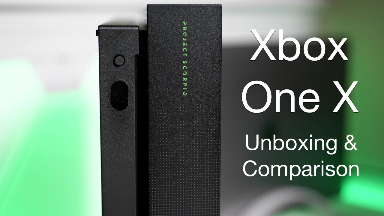 Xbox One X - Unboxing and Comparison