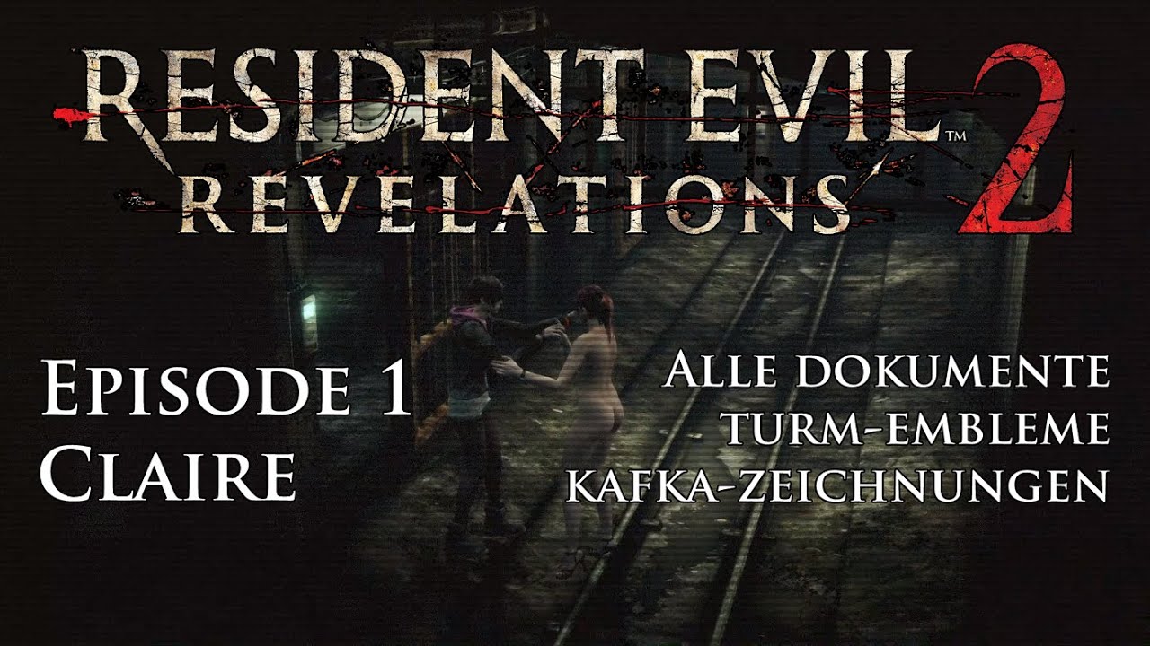 Resident Evil Revelations 2 - Alle Sammelobjekte - Episode 1 Claire